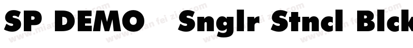 SP DEMO   Snglr Stncl Blck Regular字体转换